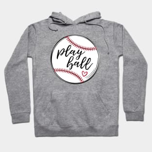 Play Ball, Baseball © Graphic Love Shop Hoodie